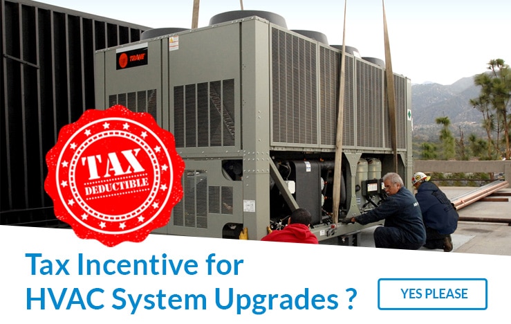 Tax incentives for Commercial HVAC System Upgrades